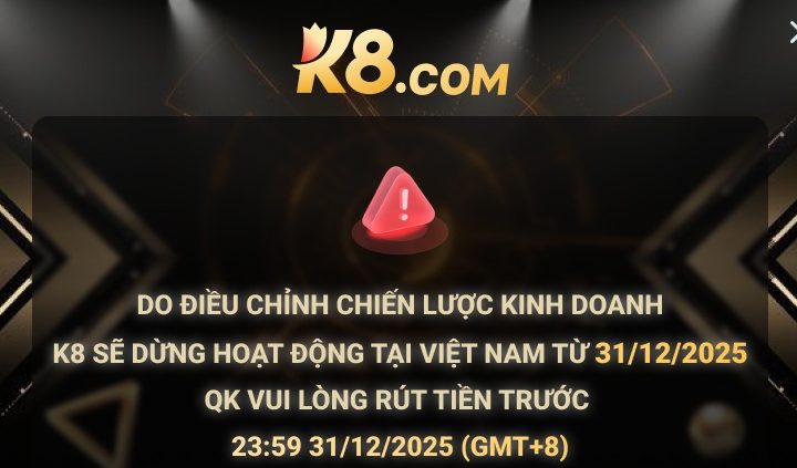 K8vn tại sao ngưng hoạt động tại Việt Nam